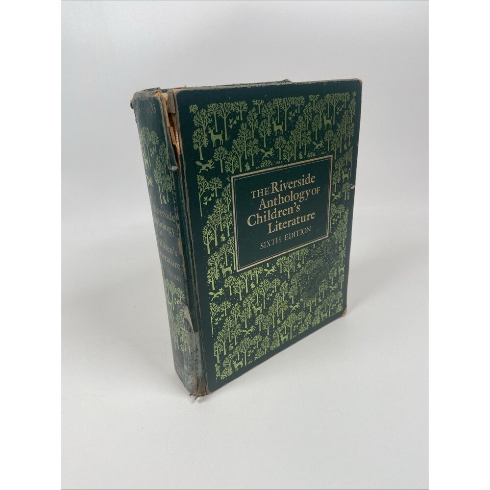 The Riverside Anthology Of Children’s Literature Sixth Edition 1985